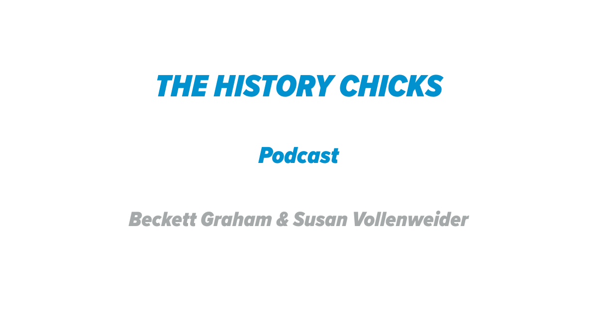 The History Chicks Podcast