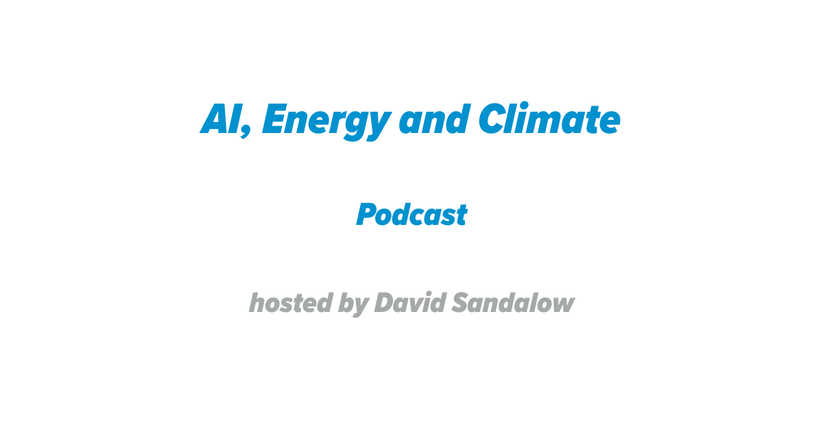 AI, Energy and Climate Podcast