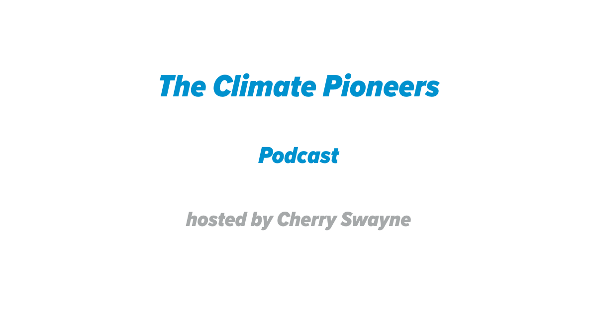 The Climate Pioneers Show Podcast