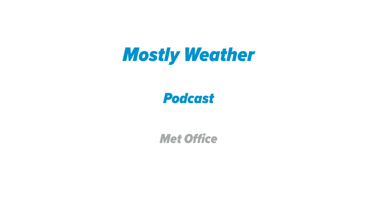 Met Office – Podcasts